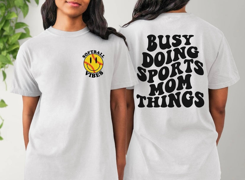 Softball Busy Doing Sports Mom Things Tee